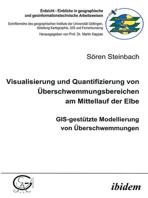 cover image of Visualisierung und Quantifizierung von Überschwemmungsbereichen am Mittellauf der Elbe